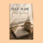 Self-Made Piece by Piece