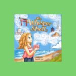 Lucy and the Whisper Shell - Book#1